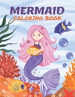 Mermaid Coloring Book: 40 Cute, Unique Coloring Pages For Kids B08WTYL6LK Book Cover