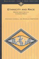 Ethnicity and Race: Making Identities in a Changing World (Sociology for a New Century) 0761985018 Book Cover