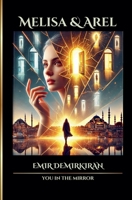 Melisa & Arel; You in the Mirror (English) B0FG8C8VBD Book Cover