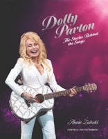 Dolly Parton: The Stories Behind the Songs: The Very Best Tracks, Explored and Explained 103542858X Book Cover