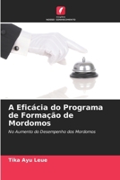 A Eficácia do Programa de Formação de Mordomos (Portuguese Edition) 6209935540 Book Cover