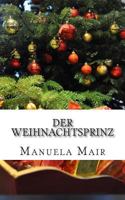 Der Weihnachtsprinz 1514248034 Book Cover