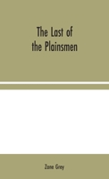 The Last of the Plainsmen 0812535375 Book Cover