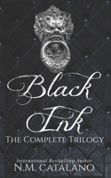 BLACK INK, The Complete Trilogy 1540338746 Book Cover