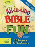 All In One Bible Fun Stories Of Jesus Elementary 1426707797 Book Cover