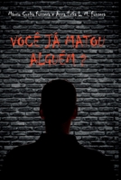 Você Já Matou Alguém? (Portuguese Edition) 6500845862 Book Cover