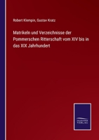 Matrikeln und Verzeichnisse der pommerschen Ritterschaft vom XIV bis in das XIX Jahrhundert. 3375072244 Book Cover