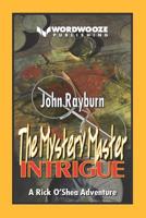 The Mystery Master - Intrigue: A Rick O’Shea Adventure 1793267278 Book Cover