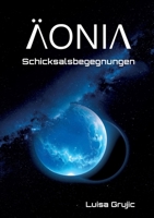 Äonia: Schicksalsbegegnungen (German Edition) 3819211934 Book Cover