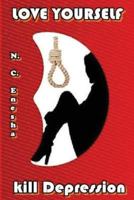 Love Yourself: kill depression 1539631753 Book Cover