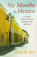 Six Months in Mexico 1519288573 Book Cover