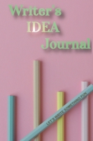 Writer's Idea Journal 1954253125 Book Cover