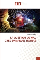 LA QUESTION DU MAL CHEZ EMMANUEL LEVINAS 6203422649 Book Cover