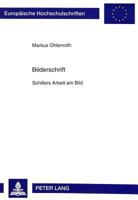 Bilderschrift: Schillers Arbeit Am Bild 3631479611 Book Cover