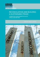 Reconciliation and Building a Sustainable Peace: Competing Worldviews in South Africa and Beyond 3030036545 Book Cover
