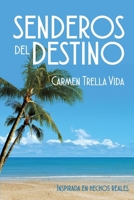 SENDEROS DEL DESTINO B0FNL4LGSL Book Cover