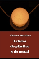 Latidos de plástico y de metal: Relatos paranormales y cibernéticos (Spanish Edition) 1522097627 Book Cover
