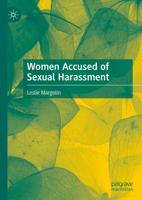 Women Accused of Sexual Harassment 3031790200 Book Cover