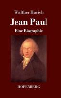 Jean Paul: Eine Biographie 3743727218 Book Cover