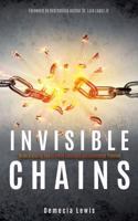 Invisible Chains 1545615446 Book Cover