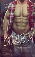 Cowboy: Immer nur du (Außergewöhnliche Helden 5) 3864956307 Book Cover