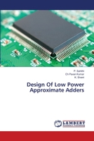 Design Of Low Power Approximate Adders 6139859085 Book Cover
