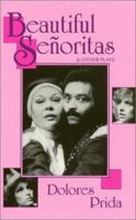 Beautiful Senoritas & Other Plays 1558850260 Book Cover