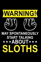 May Talk About Sloths: Dot Grid Journal, Sloth Notebook (Size 6x9) with 120 Pages 1712278282 Book Cover