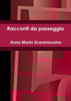 Racconti da passeggio 1291116494 Book Cover