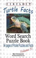 Circle It, Turtle Facts, Word Search, Puzzle Book 1938625706 Book Cover