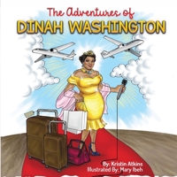 The Adventures of Dinah Washington 1734839112 Book Cover