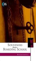 Souvenirs from a Boarding School 1562010921 Book Cover