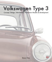 Volkswagen Type 3: Concept, Design, International Production Models Development 1845849523 Book Cover