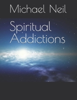 Spiritual Addictions B0FSLP5YRN Book Cover