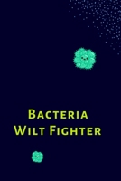 Bacteria Wilt Fighter 7067371554 Book Cover