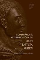 Comentários à arte edificatória de Leon Battista Alberti (Investigação) 9892606477 Book Cover