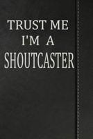 Trust Me I'm a Shoutcaster: Isometric Dot Paper Drawing Notebook 120 Pages 6"x9" 1092368302 Book Cover