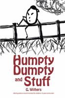 Humpty Dumpty and Stuff 1524518433 Book Cover