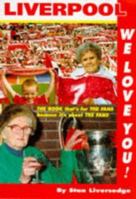 Liverpool - We Love You! 1862230110 Book Cover