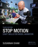 Stop Motion: Craft Skills for Model Animation (Focal Press Visual Effects and Animation) (Focal Press Visual Effects and Animation) 0240520556 Book Cover