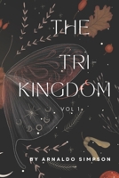 THE TRI-KINGDOM: VOL 1 1729398251 Book Cover