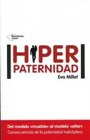 Hiperpaternidad 8416620032 Book Cover