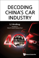 Decoding China's Car Industry: 40 Years 9811241104 Book Cover