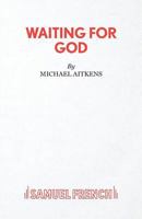 Waiting for God 0573116350 Book Cover