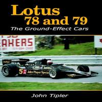 Lotus 78 and 79: The Ground-Effect Cars 1847971431 Book Cover