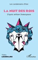 La Nuit des rois: D'après William Shakespeare (Lucernaire) (French Edition) 2140483669 Book Cover