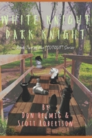CUTOUT:  White Knight Dark Knight B08HRXR162 Book Cover