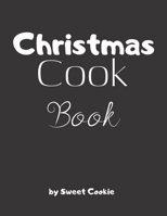 Christmas Cook Book: Recipe Journal Book to Write In Favorite Recipes and Notes. Recipes-trim-size-book-to-write-in-8.5-x-11-no-bleed-126-pages-cover-size-17.54-x-11.25-inch 1674733836 Book Cover