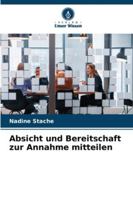 Absicht und Bereitschaft zur Annahme mitteilen (German Edition) 6202476001 Book Cover