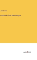 Handbook of the Steam-Engine 3382144751 Book Cover